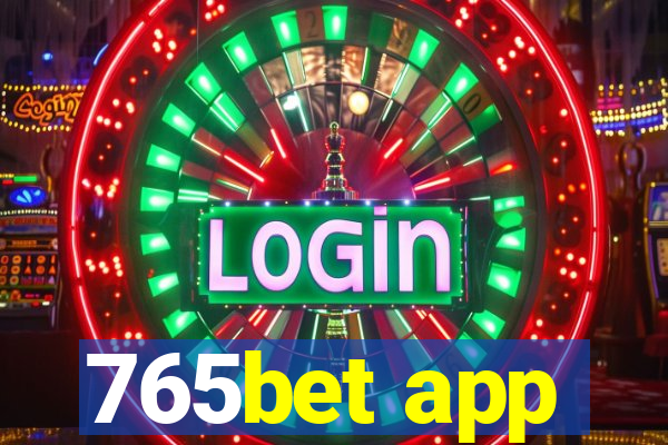 765bet app